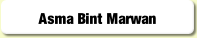Asma Bint Marwan.