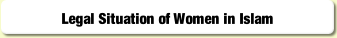 Legal Situation of Women in Islam.